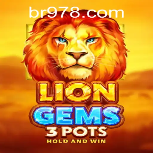 Descubra o Empolgante Mundo de LionGems3pots e Sua Conexão com BR987.com
